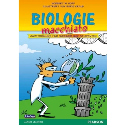 Abbildung von Biologie macchiato. für Schüler und Studenten: Cartoonkurs Studenten (Pearson Studium Scientific Tools)