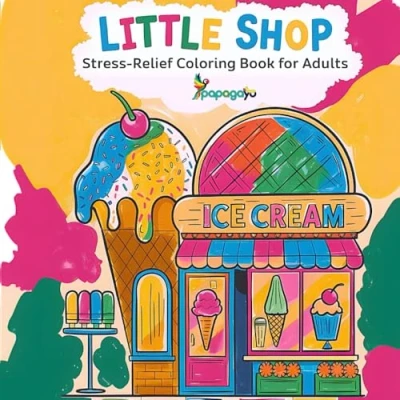 Abbildung von Little Shop: A Stress Relief Coloring Book for Adults Featuring Charming Storefronts Relaxation and Creativity