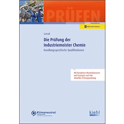 Abbildung von Die Prüfung der Industriemeister Chemie: Handlungsspezifische Qualifikationen (Prüfungsbücher für Betriebswirte und Meister)