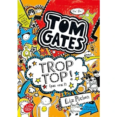 Abbildung von Tom Gates Tome 4: Trop top ! (pas vrai ?)