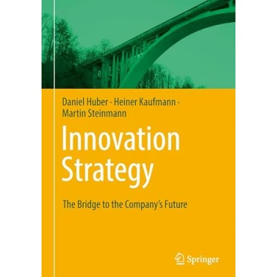 Abbildung von Innovation Strategy: the Bridge to Company’s Future