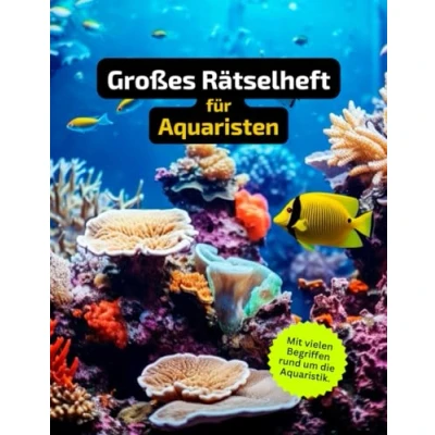 Abbildung von Rätselheft für Aquaristen und Aquarium Fans mit vielen Begriffen rund um das Aquarium.: Tolles Geschenk Aquaristen: Rätsel Knobelei in einem ... Enthusiasten die Aquaristik.