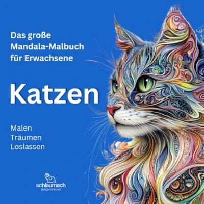 Abbildung von Das große Mandala Malbuch für Erwachsene KATZEN: Entspannung und Kreativität mit liebevollen Motiven, Malen Träumen Loslassen
