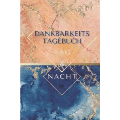 Abbildung von Dankbarkeitstagebuch Tag und Nacht: Positives Denken lernen│ 190 Seiten für mehr Achtsamkeit, Glück Selbstbewusstsein│ Selbstreflexionbuch zum Ausfüllen