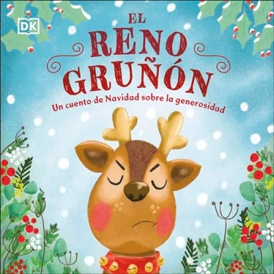Abbildung von El reno gruñón: Un cuento de Navidad sobre la generosidad (Cuentos infantiles)