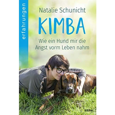 Abbildung von Kimba: Wie ein Hund mir die Angst vorm Leben nahm