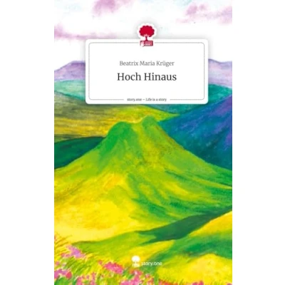 Abbildung von Hoch Hinaus. Life is a Story story.one