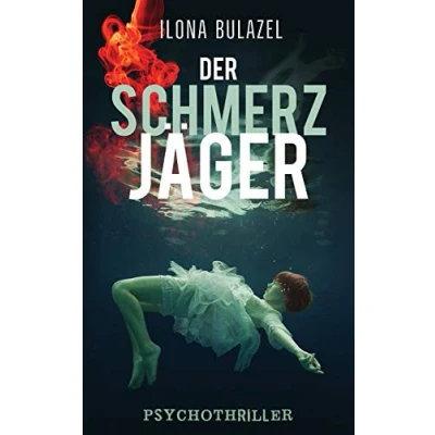 Abbildung von Der Schmerzjäger: Psychothriller (Stutter und Nau ermitteln)