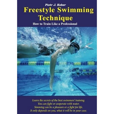 Abbildung von Freestyle Swimming Technique: How to Train Like a Professional