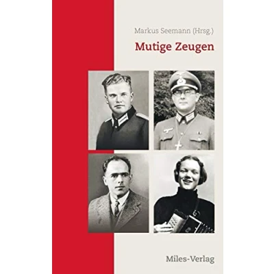 Abbildung von Mutige Zeugen: Katholiken zwischen militärischer Pflichterfüllung und Widerstand