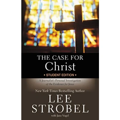Abbildung von the Case for Christ Student Edition: A Journalist&#039;s Personal Investigation of Evidence Jesus (Case … Series Students)