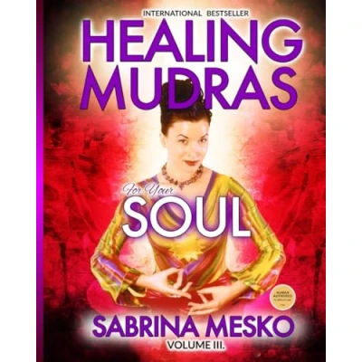 Abbildung von Healing Mudras for Your Soul: Yoga Hands (Healing Full color, Band 3)