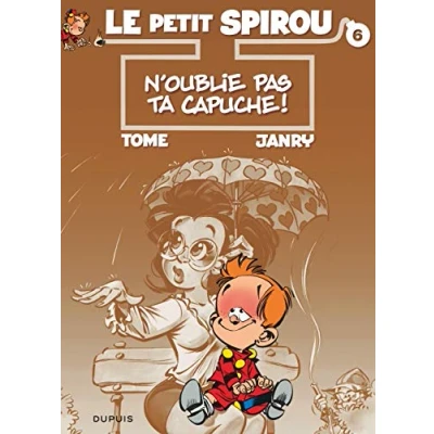 Abbildung von Le Petit Spirou Tome 6 N&#039;oublie pas ta capuche !