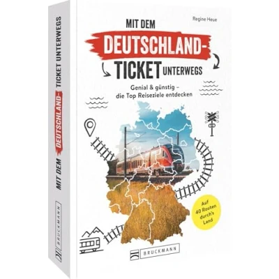 Abbildung von mit dem 49 Euro Ticket durch Deutschland: Reiseführer den 40 besten Reiserouten. Günstig Zug reisen.