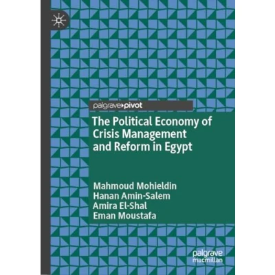 Abbildung von The Political Economy of Crisis Management and Reform in Egypt