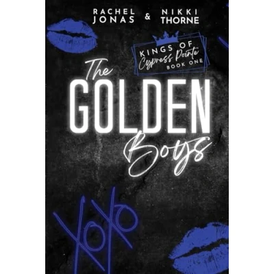 Abbildung von The Golden Boys: Dark High School Bully Romance (Kings of Cypress Pointe, Band 1)