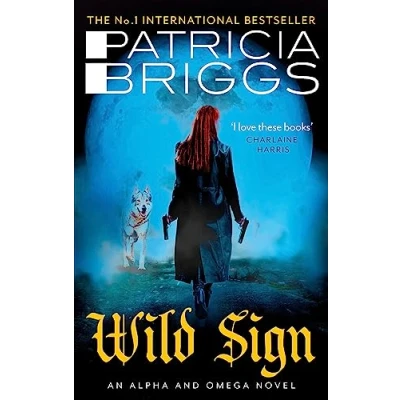 Abbildung von Wild Sign: An Alpha and Omega Novel: Book 6
