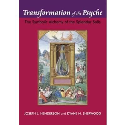 Abbildung von Transformation of the Psyche: Symbolic Alchemy Splendor Solis: Splendour Solis