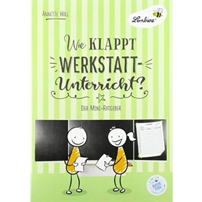 Abbildung von Wie klappt Werkstatt Unterricht? (PR): Grundschule, Organisation &amp; Ratgeber: (1. bis 6. Klasse)