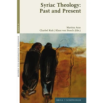 Abbildung von Syriac Theology: Past and Present (Beiträge zur Komparativen Theologie)