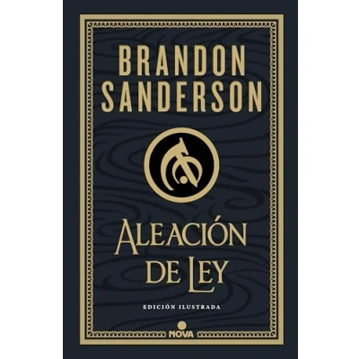 Abbildung von Aleación de ley (Edición Ilustrada) / The Alloy of Law: A Mistborn Novel (Illust rated Edition)