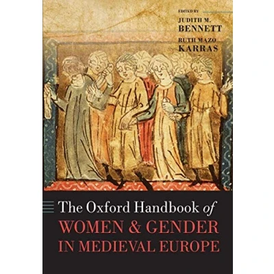 Abbildung von The Oxford Handbook of Women and Gender in Medieval Europe (Oxford Handbooks History)