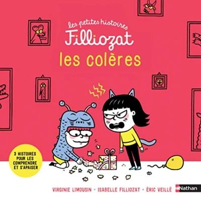 Abbildung von les colères petites histoires Filliozat Dès 4 ans: 3 pour comprendre et des conseils s&#039;apaiser