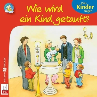 Abbildung von Wie wird ein Kind getauft?: Was Kinder fragen (Meine bunte Glaubenswelt: Minis)
