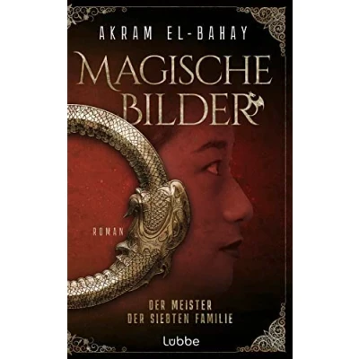 Abbildung von Magische Bilder: der Meister siebten Familie. Roman (Die Magischen Bilder, Band 2)