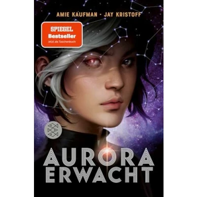 Abbildung von Aurora erwacht: Band 1 spannende Science Fiction Abenteuerreihe für Jugendliche ab 14 Jahre │ actionreich bis zur letzten Seite: ein Must Read alle Fanatsy und Sci Fi Fans!