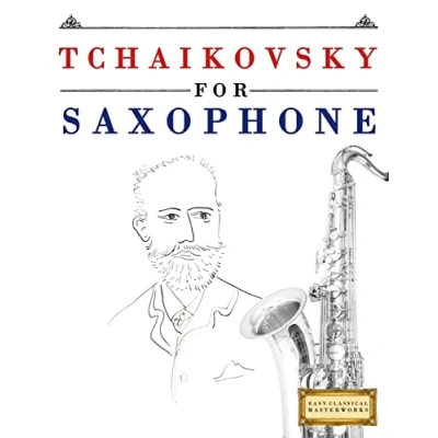Abbildung von Tchaikovsky for Saxophone: 10 Easy Themes Saxophone Beginner Book