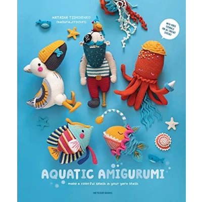 Abbildung von Aquatic Amigurumi: Make a Colorful Splash in Your Yarn Stash