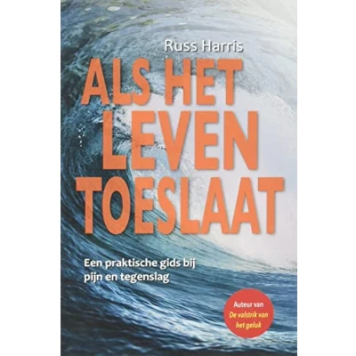 Abbildung von Als het leven toeslaat: een praktische gids bij pijn en tegenslag