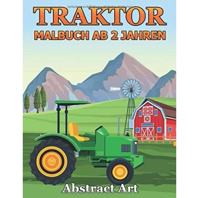 Abbildung von Traktor Malbuch Ab 2 Jahren: Traktoren, Fahrzeuge und Landmaschinen auf dem Bauernhof zum kreativen Kritzeln Ausmalen