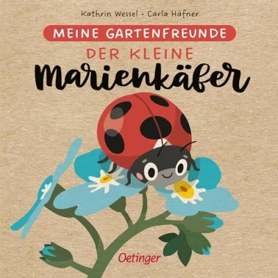 Abbildung von Meine Gartenfreunde. Der kleine Marienkäfer: Kinderbuch ab 2 Jahren über heimische Tiere