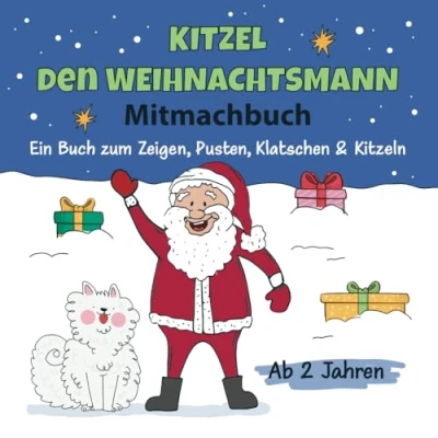 Abbildung von Kitzel den Weihnachtsmann: Mitmachbuch. Ein Buch zum Zeigen, Klatschen, Pusten und Kitzeln. Ab 2 Jahren.