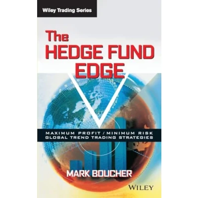 Abbildung von The Hedge Fund Edge: Maximum Profit/Minimum Risk Global Trend Trading Strategies (Wiley Advantage)