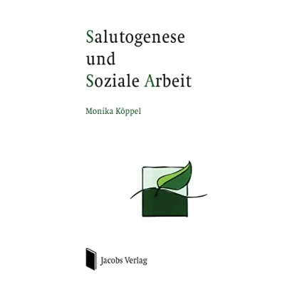 Abbildung von Salutogenese und Soziale Arbeit