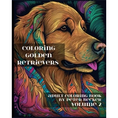 Abbildung von Coloring Golden Retrievers: Adult Book: Stress Relieving Mandala, Patterns and Designs Volume 2