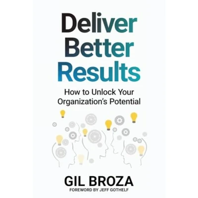 Abbildung von Deliver Better Results: How to Unlock Your Organization&#039;s Potential