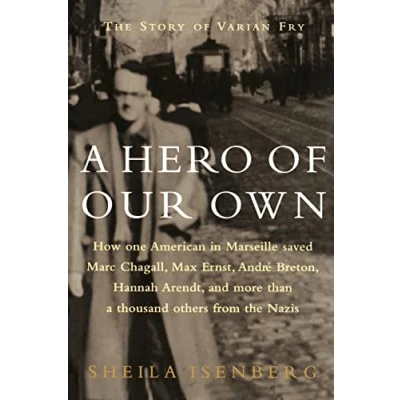 Abbildung von A Hero of Our Own: The Story Varian Fry