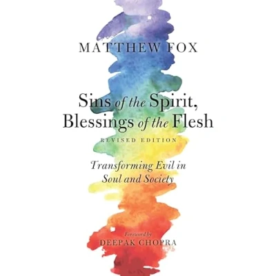Abbildung von Sins of the Spirit, Blessings Flesh, Revised Edition: Transforming Evil in Soul and Society