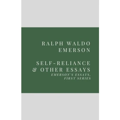 Abbildung von Self Reliance and Other Essays: Emerson’s Essays, First Series