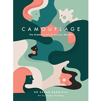 Abbildung von Camouflage: The Hidden Lives of Women with Autism
