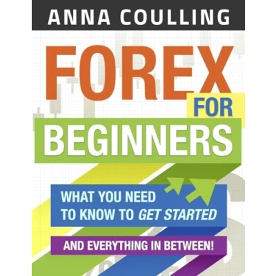 Abbildung von Forex For Beginners: What You Need to Know Get Started...and Everything in Between!