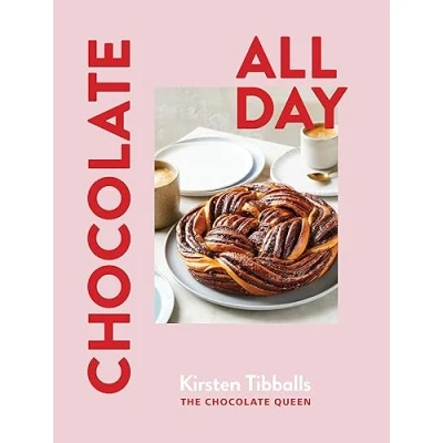 Abbildung von Chocolate All Day: Recipes for Indulgence Morning, Noon and Night