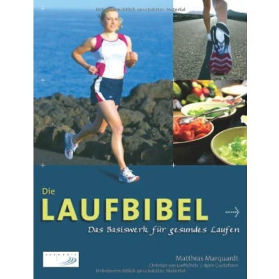 Abbildung von Die Laufbibel: Das Basiswerk für gesundes Laufen
