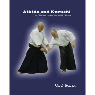 Abbildung von Aikido and Kuzushi: The Effective Use of Kuzushi in