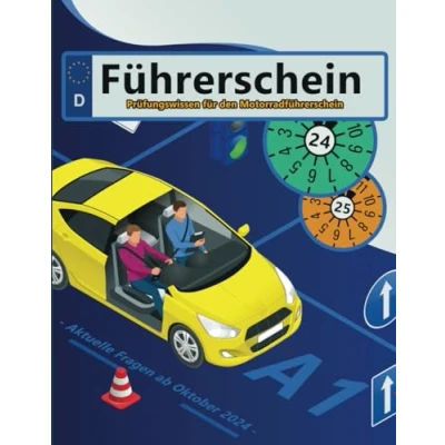 Abbildung von Führerschein 2024/25 Klasse A1: Prüfungsfragen 2024/2025 Erfolgreich lernen und die Theorieprüfung sicher bestehen