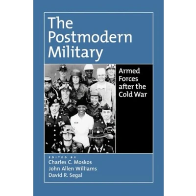 Abbildung von the Postmodern Military: Armed Forces After Cold War